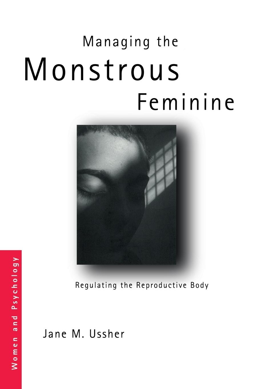 Cover: 9780415328111 | Managing the Monstrous Feminine | Regulating the Reproductive Body