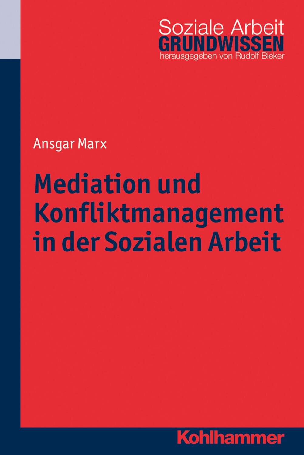 Cover: 9783170260320 | Mediation und Konfliktmanagement in der Sozialen Arbeit | Ansgar Marx