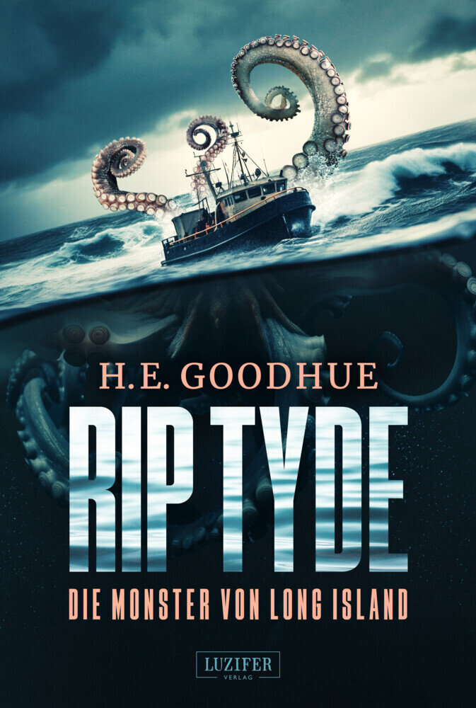 Cover: 9783958358607 | RIP TYDE - Die Monster von Long Island | Horror-Thriller | Goodhue