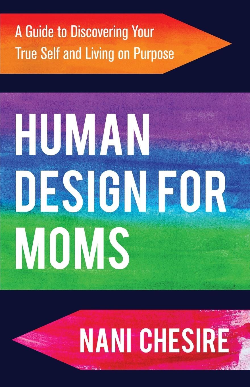 Cover: 9781954920682 | Human Design for Moms | Nani Chesire | Taschenbuch | Paperback | 2023