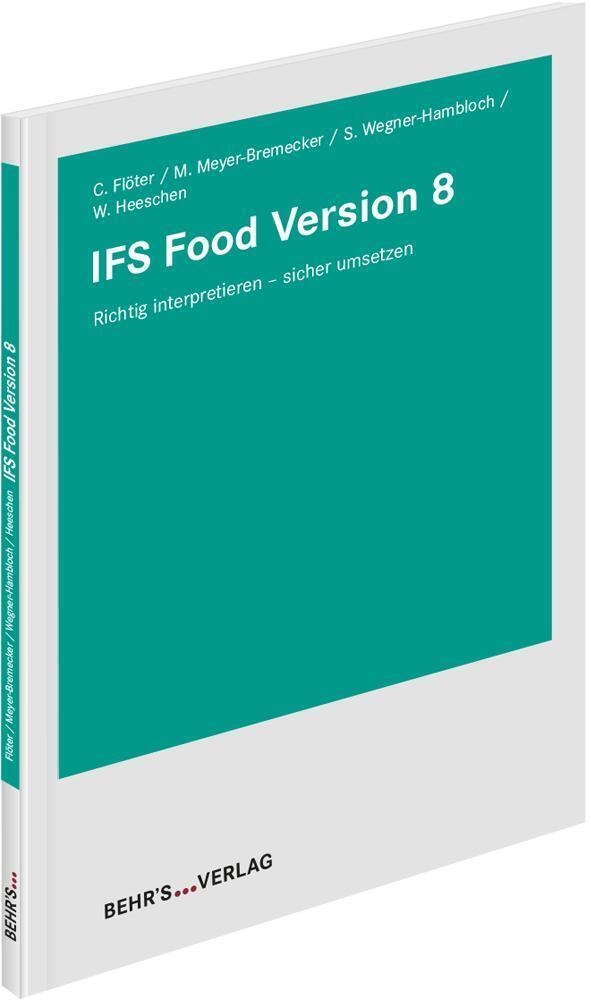 Cover: 9783954689552 | IFS Food Version 8 | Richtig interpretieren - sicher umsetzen | Buch