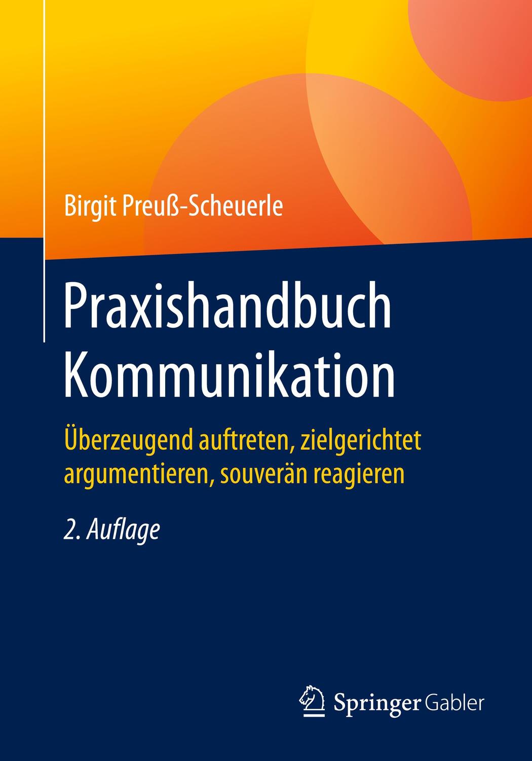 Cover: 9783834947208 | Praxishandbuch Kommunikation | Birgit Preuß-Scheuerle | Taschenbuch