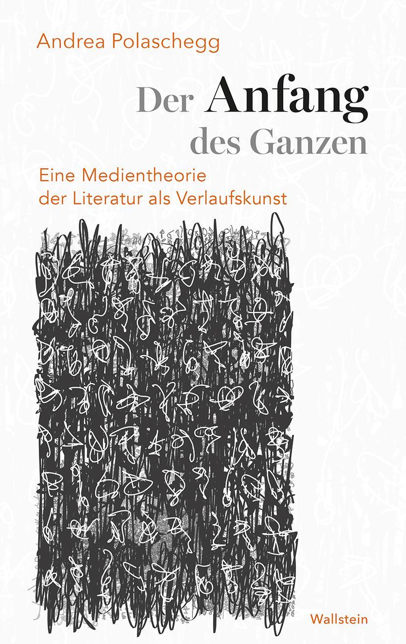 Cover: 9783835336230 | Der Anfang des Ganzen | Andrea Polaschegg | Buch | 480 S. | Deutsch