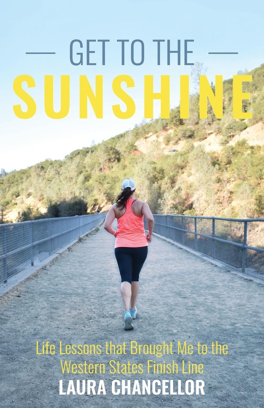Cover: 9781734333800 | Get to the Sunshine | Laura Chancellor | Taschenbuch | Paperback