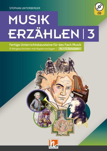 Cover: 9783990359860 | Musik erzählen 3 | Stephan Unterberger | Taschenbuch | Deutsch | 2019