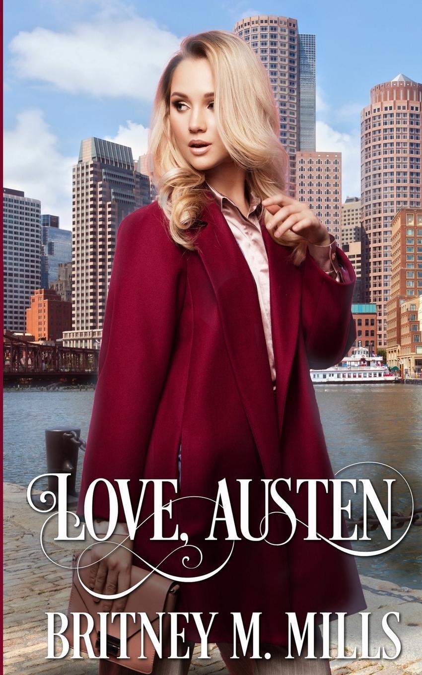 Cover: 9781954237001 | Love, Austen | A Fake Relationship Romance | Britney M. Mills | Buch