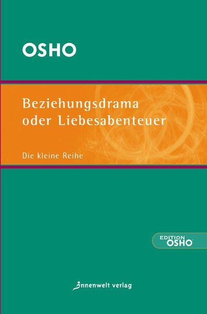 Cover: 9783936360813 | Beziehungsdrama oder Liebesabenteuer | Osho | Taschenbuch | Deutsch
