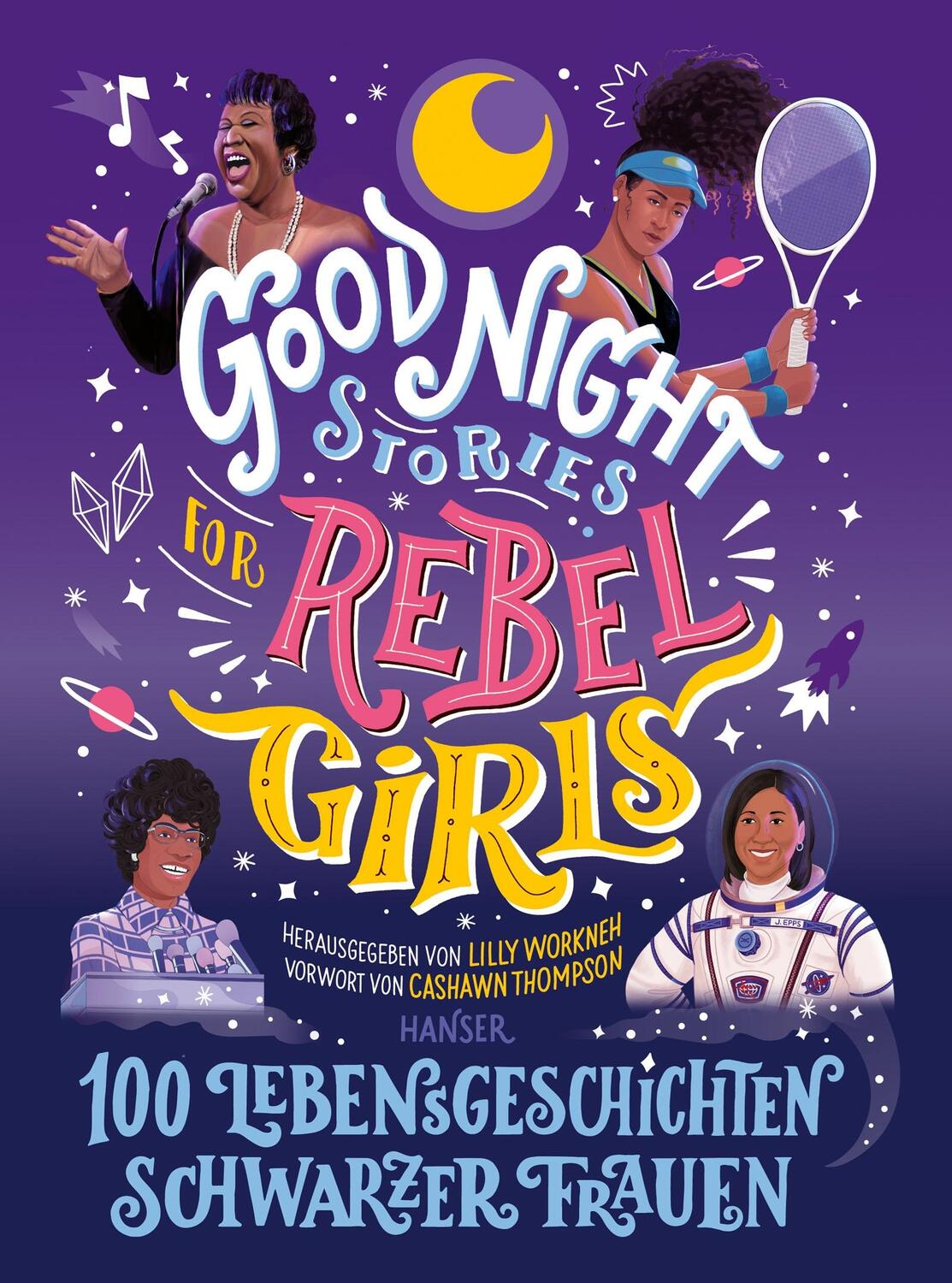 Cover: 9783446271333 | Good Night Stories for Rebel Girls - 100 Lebensgeschichten...