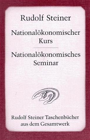 Cover: 9783727473104 | Nationalökonomischer Kurs und Nationalökonomisches Seminar | Steiner