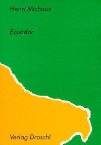 Cover: 9783854203797 | Ecuador | Reisetagebuch | Henri Michaux | Kartoniert / Broschiert