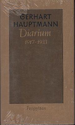 Diarium 1917 bis 1933 - Hauptmann, Gerhart