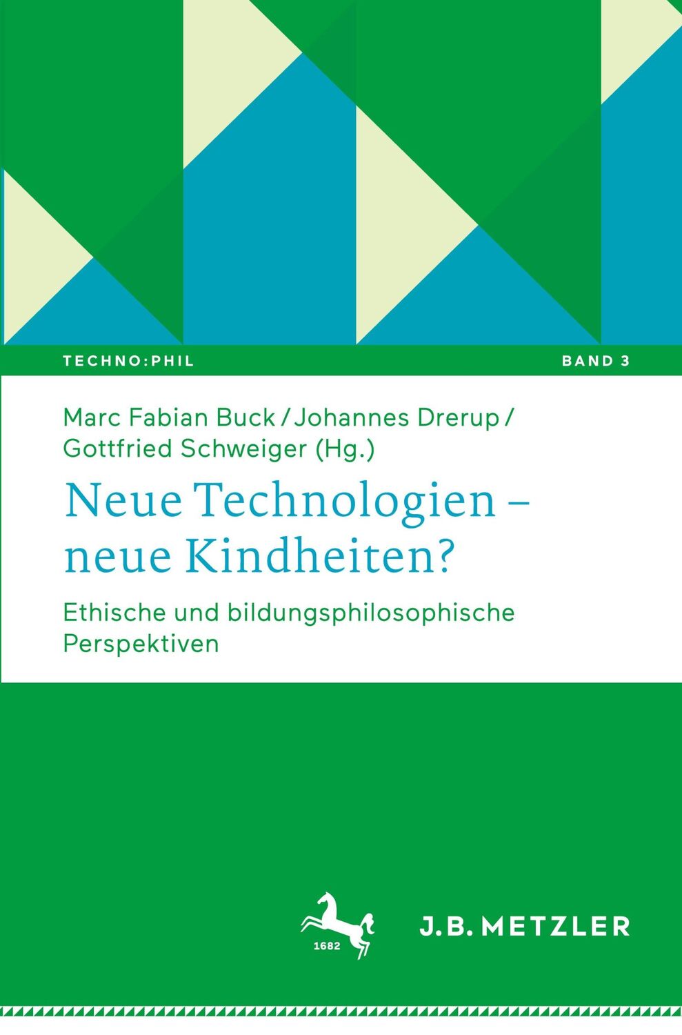 Cover: 9783476056726 | Neue Technologien ¿ neue Kindheiten? | Marc Fabian Buck (u. a.) | Buch