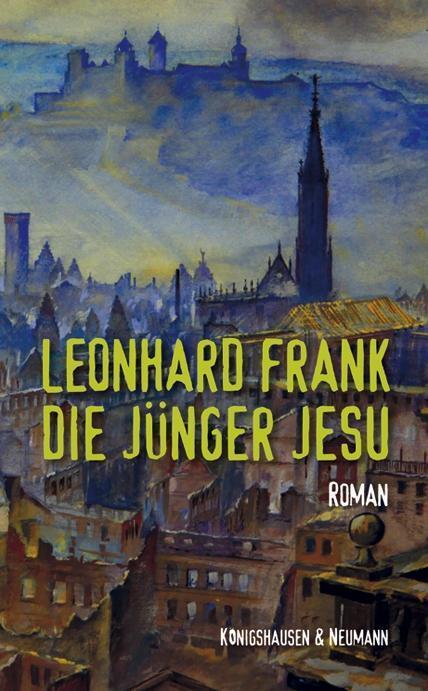 Cover: 9783826052484 | Die Jünger Jesu | Roman. Mit einem Nachwort von Peter Cersowsky | Buch