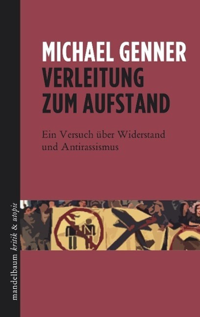 Cover: 9783854766162 | Verleitung zum Aufstand | Michael Genner | Taschenbuch | 240 S. | 2012