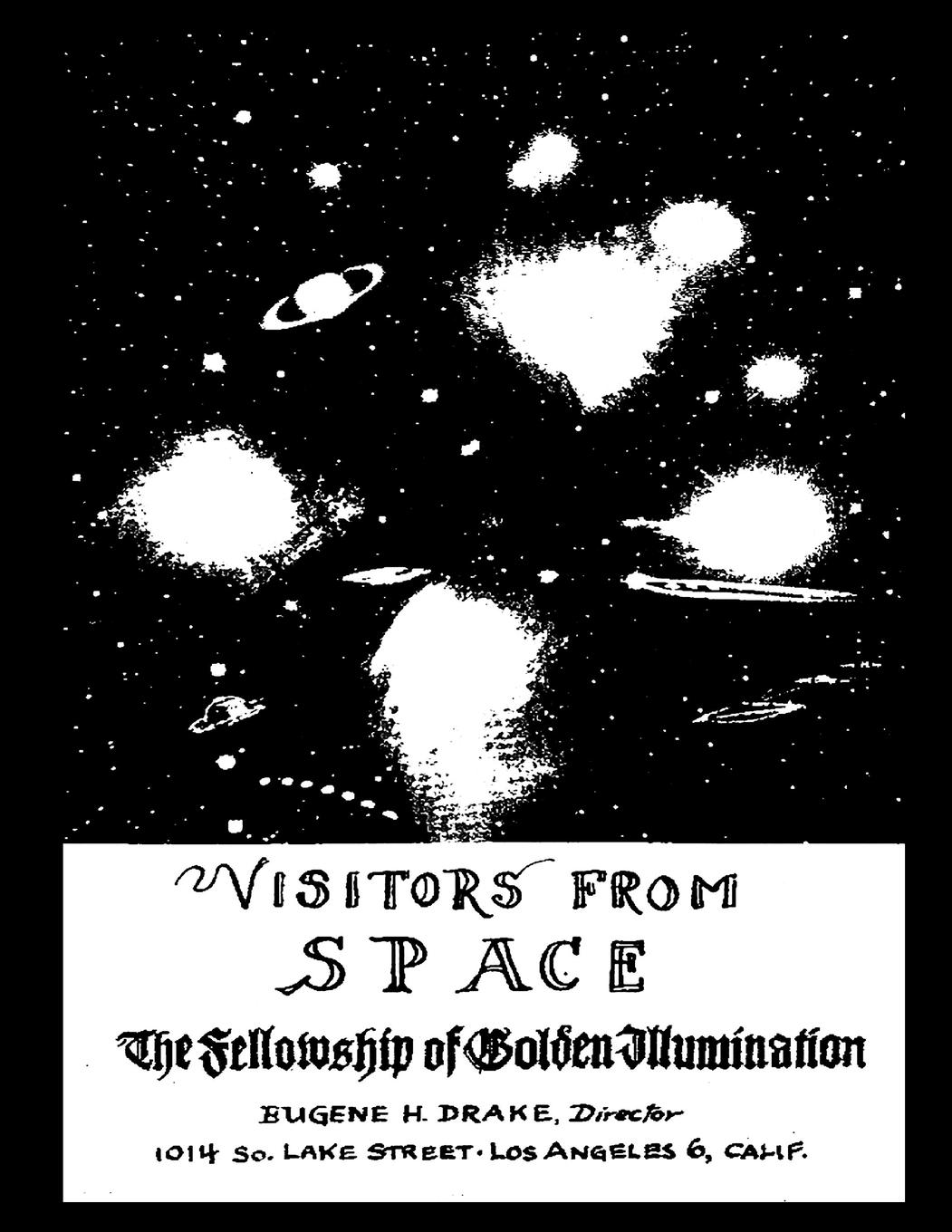 Cover: 9781736731499 | VISITORS FROM SPACE | The Fellowship of Golden Illumination | Drake