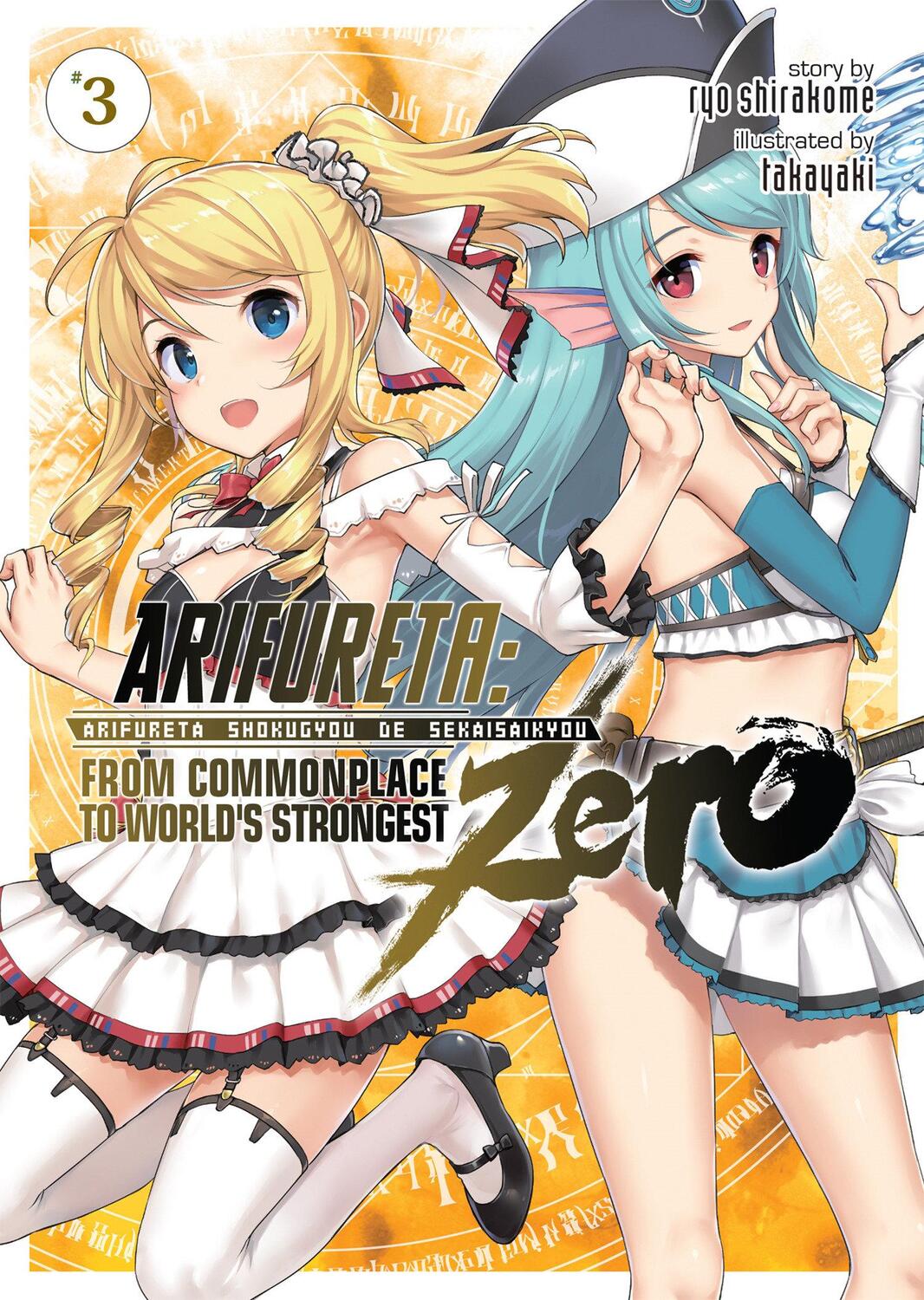 Cover: 9781645054610 | Arifureta: From Commonplace to World's Strongest Zero (Light Novel)...