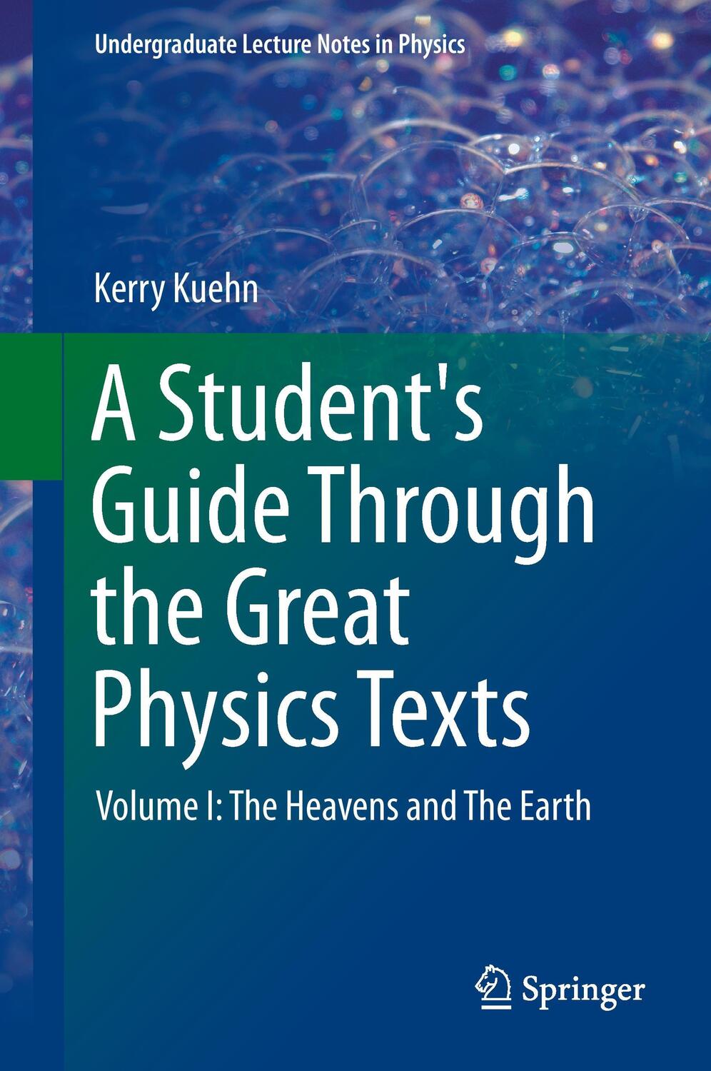 Cover: 9781493913596 | A Student's Guide Through the Great Physics Texts | Kerry Kuehn | Buch