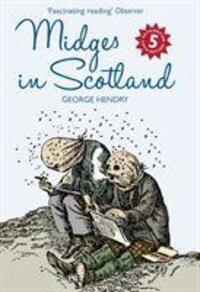 Cover: 9781841589381 | Midges in Scotland | George Hendry | Taschenbuch | Englisch | 2011