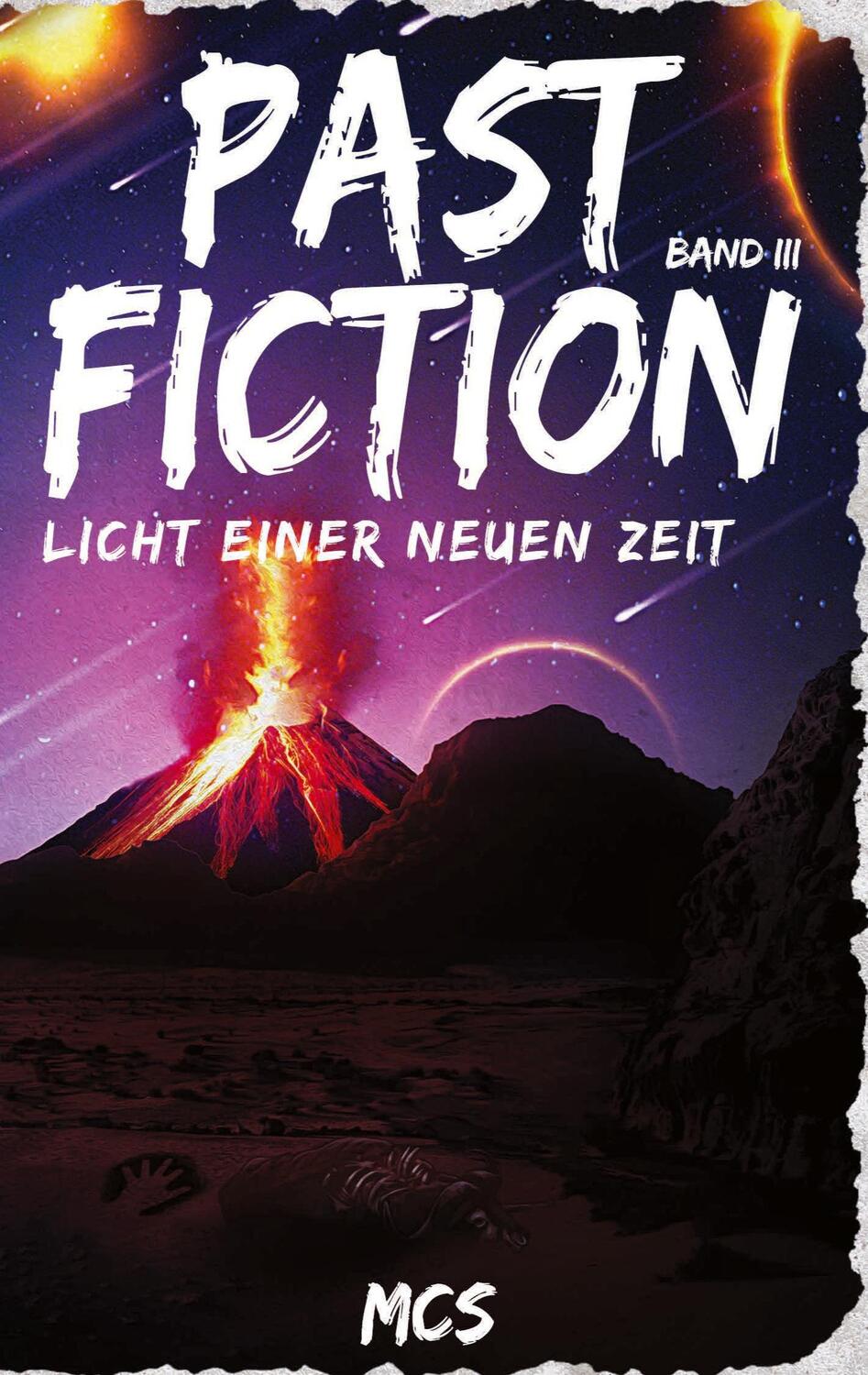 Cover: 9783752686098 | Past Fiction | Licht einer neuen Zeit | MCS | Taschenbuch