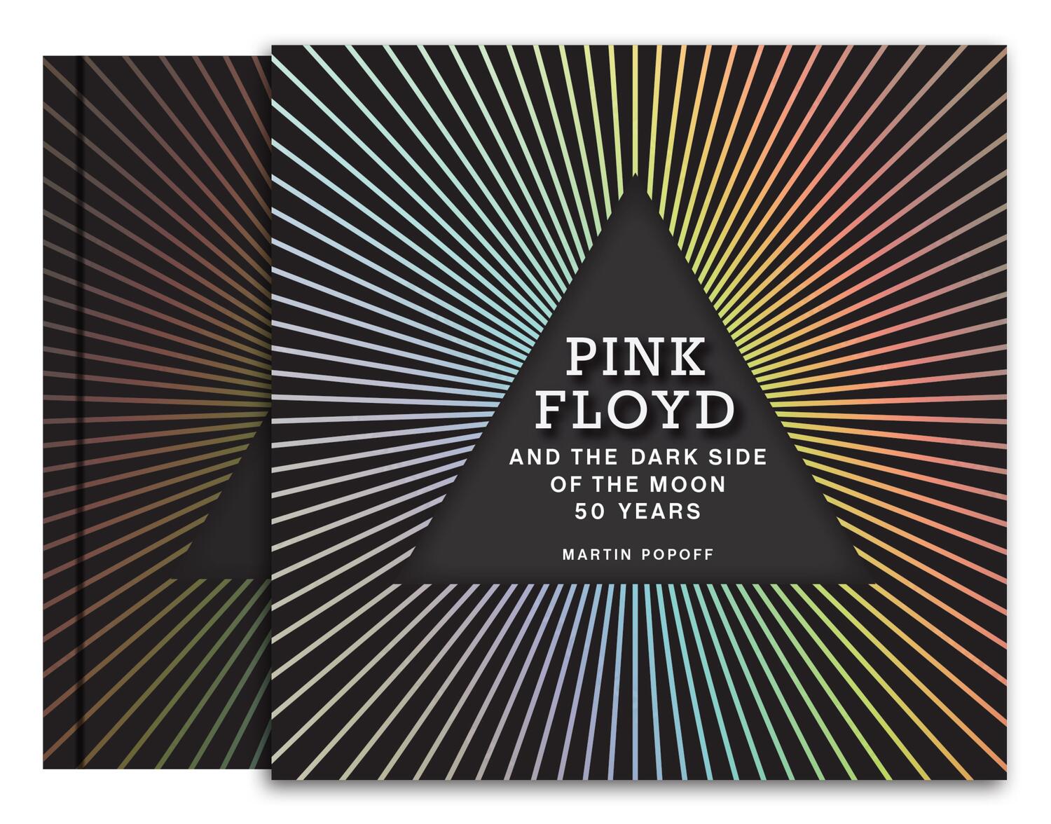 Cover: 9780760379295 | Pink Floyd and The Dark Side of the Moon | 50 Years | Martin Popoff