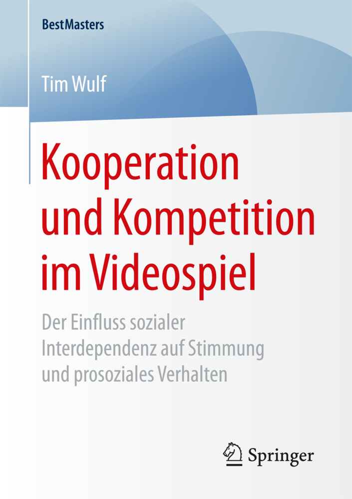 Cover: 9783658166816 | Kooperation und Kompetition im Videospiel | Tim Wulf | Taschenbuch