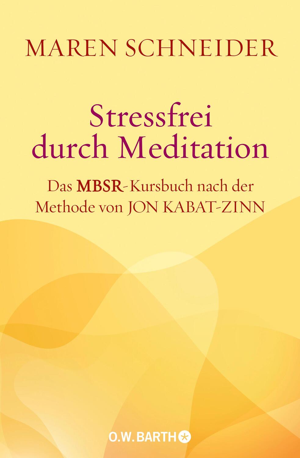Cover: 9783426292068 | Stressfrei durch Meditation | Maren Schneider | Taschenbuch | 208 S.