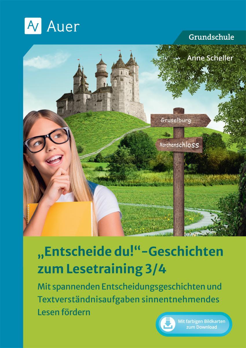 Cover: 9783403087786 | Entscheide-du-Geschichten zum Lesetraining 3-4 | Anne Scheller | 2023