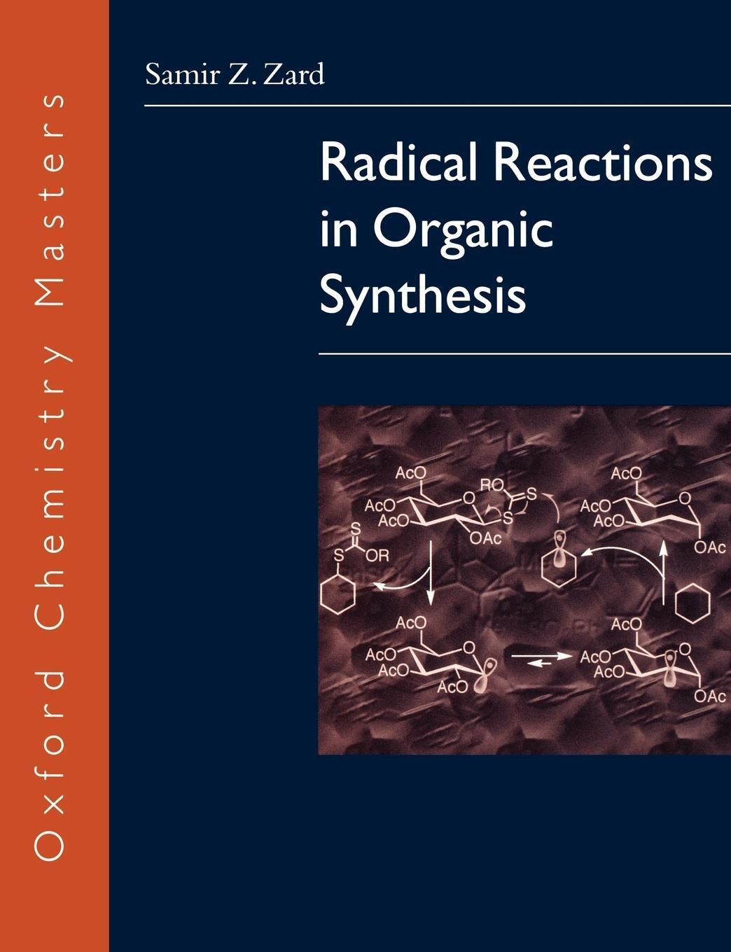 Cover: 9780198502401 | Radical Reactions in Organic Synthesis | Samir Z. Zard | Taschenbuch