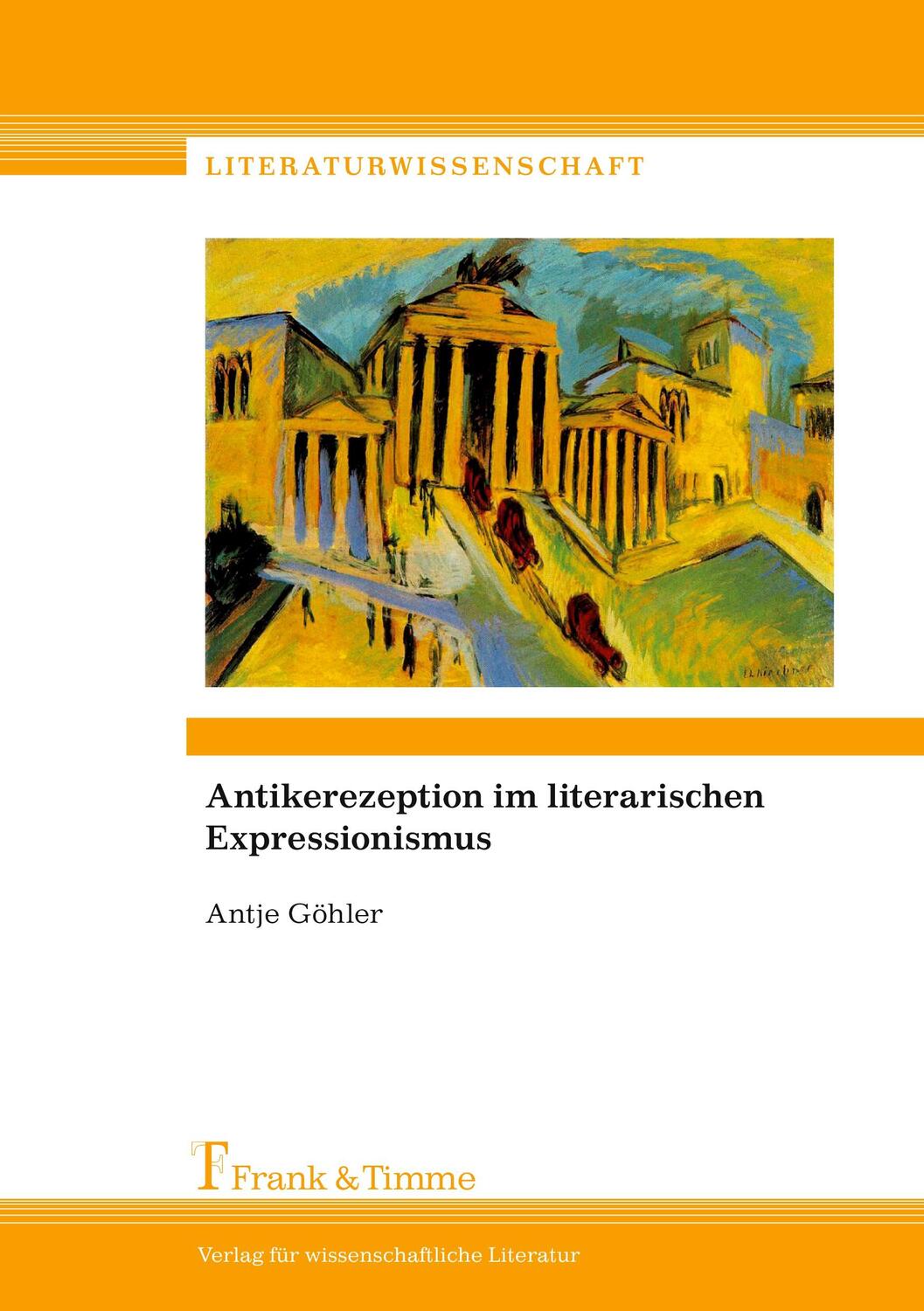 Cover: 9783865963772 | Antikerezeption im literarischen Expressionismus | Antje Göhler | Buch