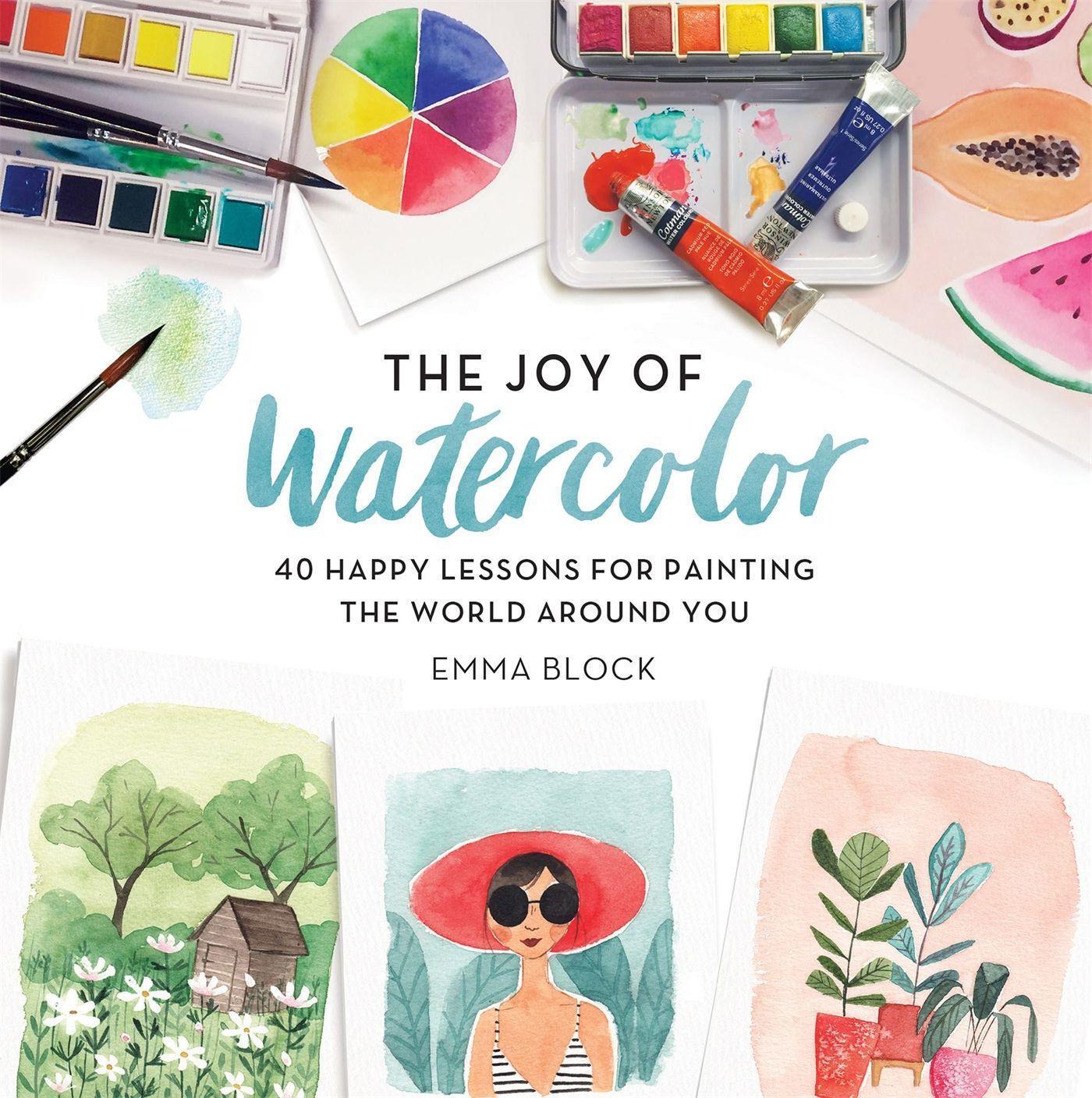 Cover: 9780762463299 | The Joy of Watercolor | Emma Block | Buch | Gebunden | Englisch | 2018