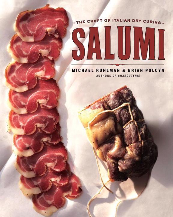 Cover: 9780393068597 | Salumi: The Craft of Italian Dry Curing | Michael Ruhlman (u. a.)