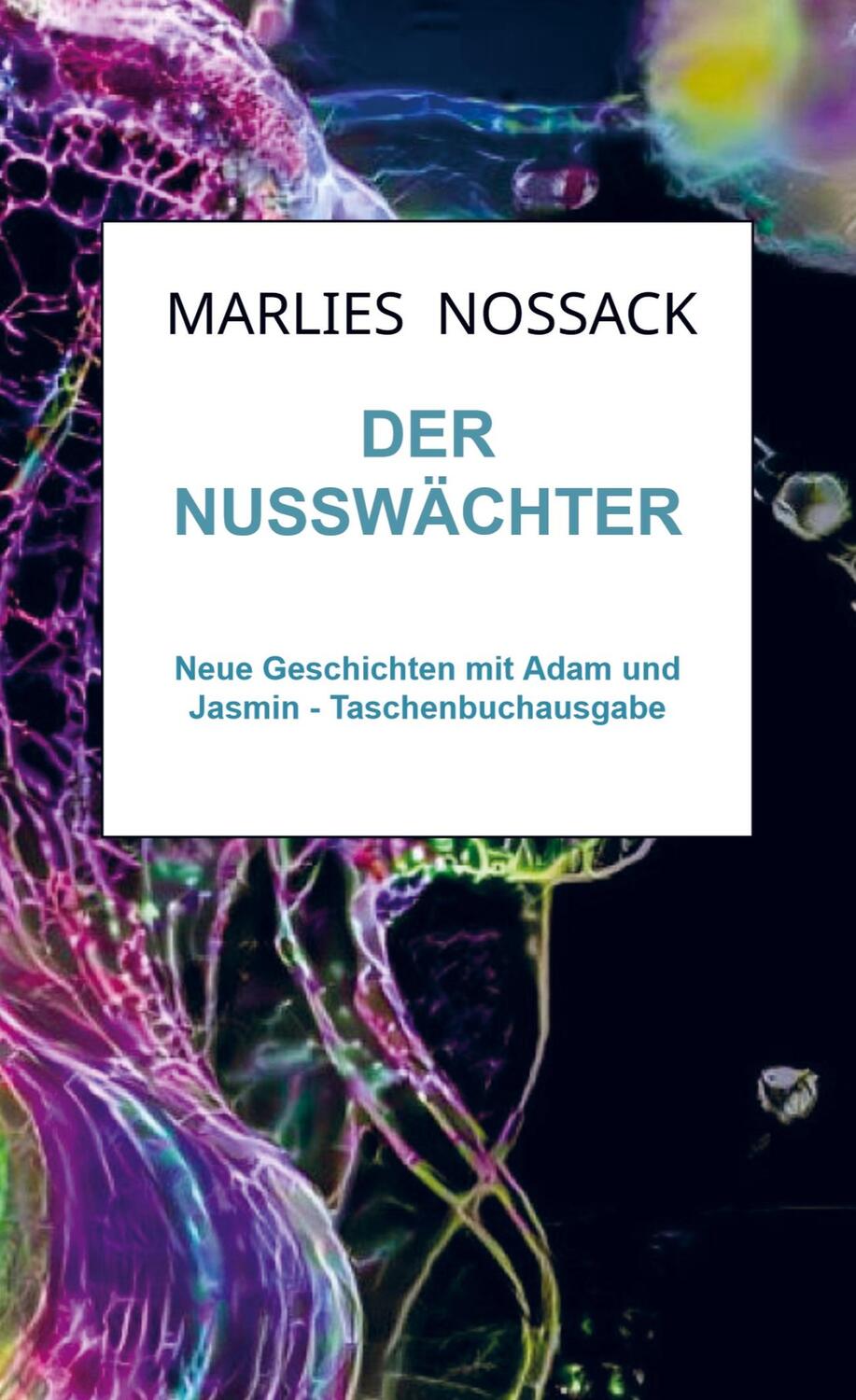 Cover: 9789403726878 | Der Nusswächter | Marlies Noßack | Taschenbuch | Paperback | 348 S.