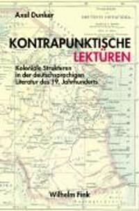 Cover: 9783770544974 | Kontrapunktische Lektüren | Axel Dunker | Taschenbuch | 193 S. | 2007
