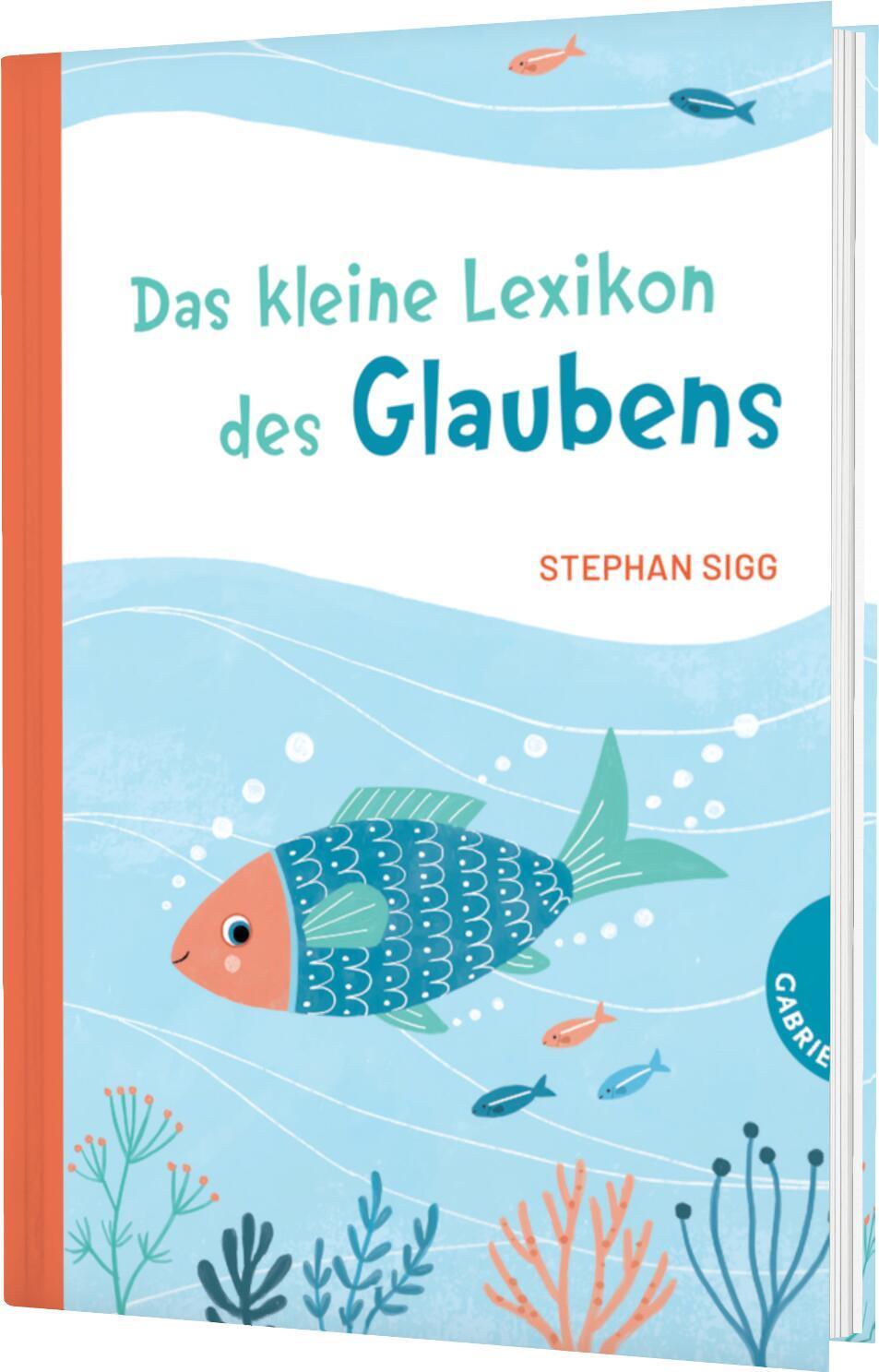 Cover: 9783522305990 | Das kleine Lexikon des Glaubens | Stephan Sigg | Buch | 96 S. | 2022