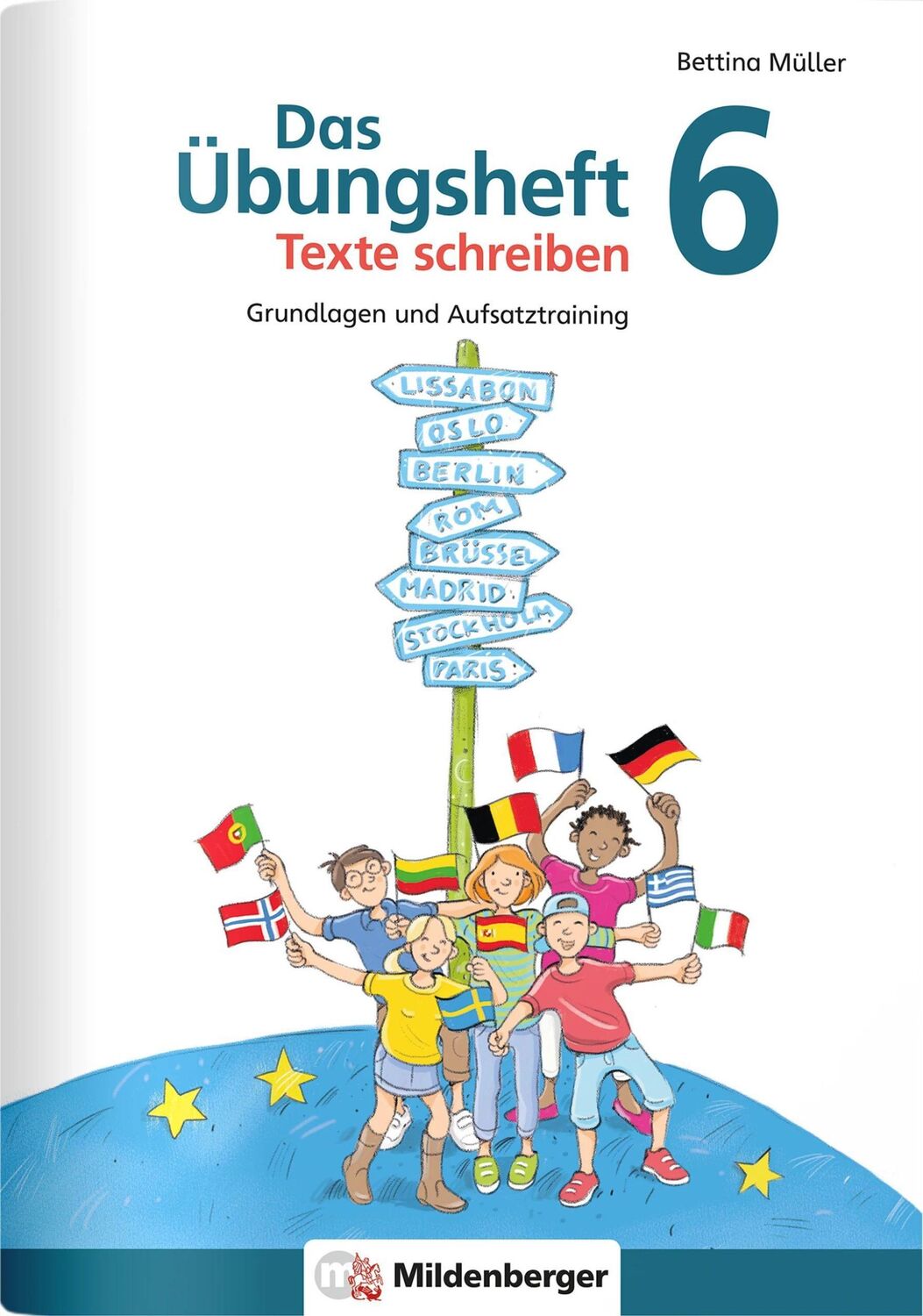 Cover: 9783619641734 | Das Übungsheft Texte schreiben 6 | Grundlagen und Aufsatztraining