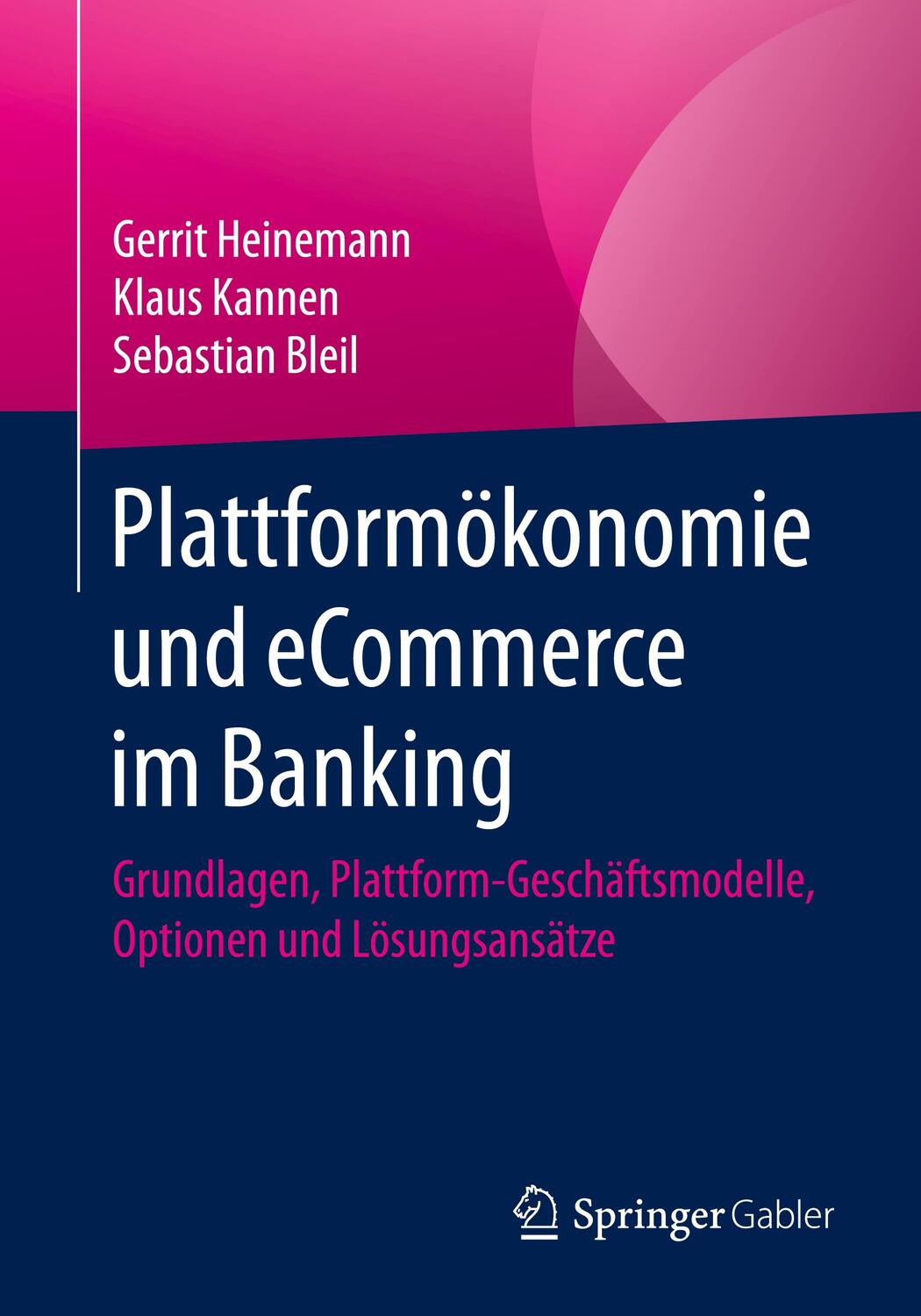 Cover: 9783658313111 | Plattformökonomie und eCommerce im Banking | Gerrit Heinemann (u. a.)