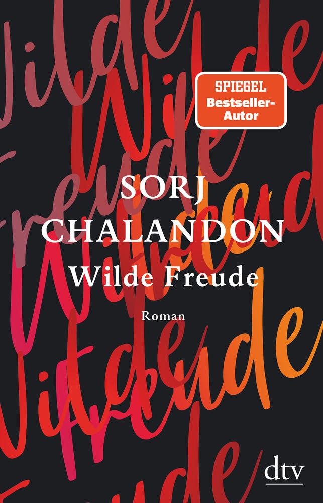 Cover: 9783423282376 | Wilde Freude | Roman | Sorj Chalandon | Buch | 288 S. | Deutsch | 2020