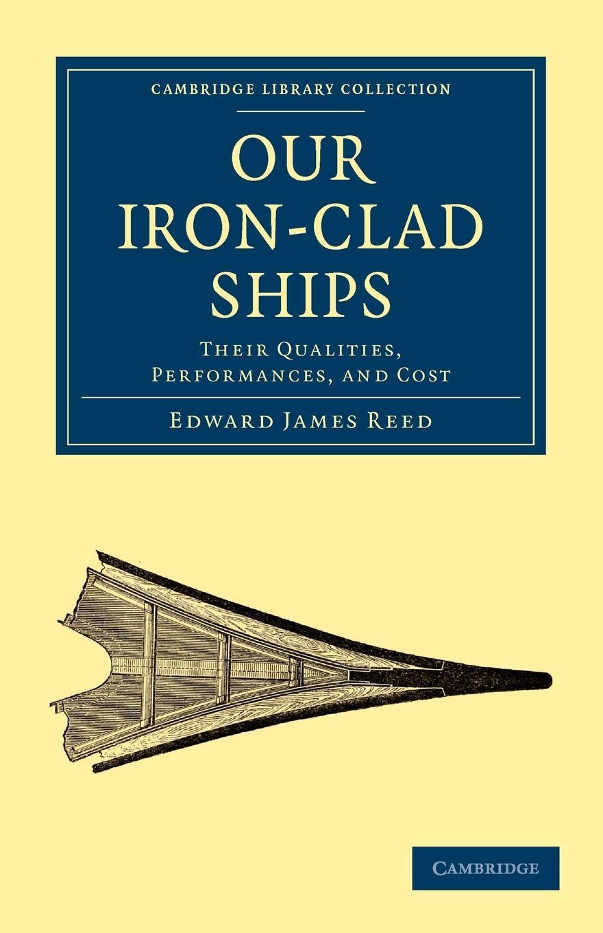Cover: 9781108026444 | Our Iron-Clad Ships | Their Qualities, Performances, and Cost | Reed