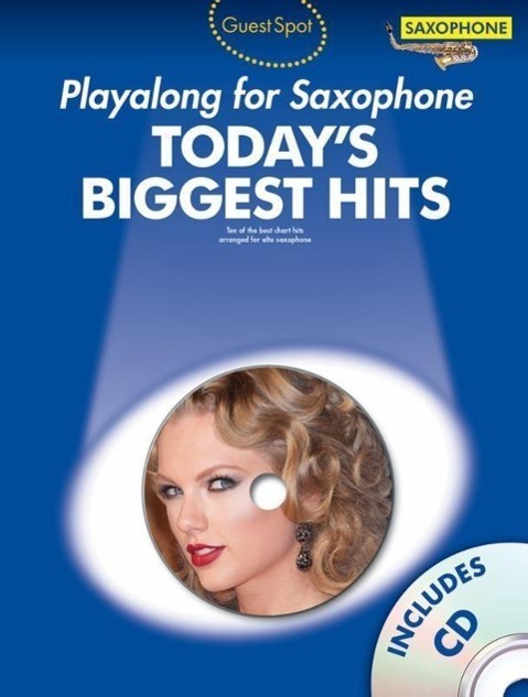 Cover: 9781783053995 | Guess Spot: Today's Biggest Hits | Alto Saxophone | Taschenbuch | 2013