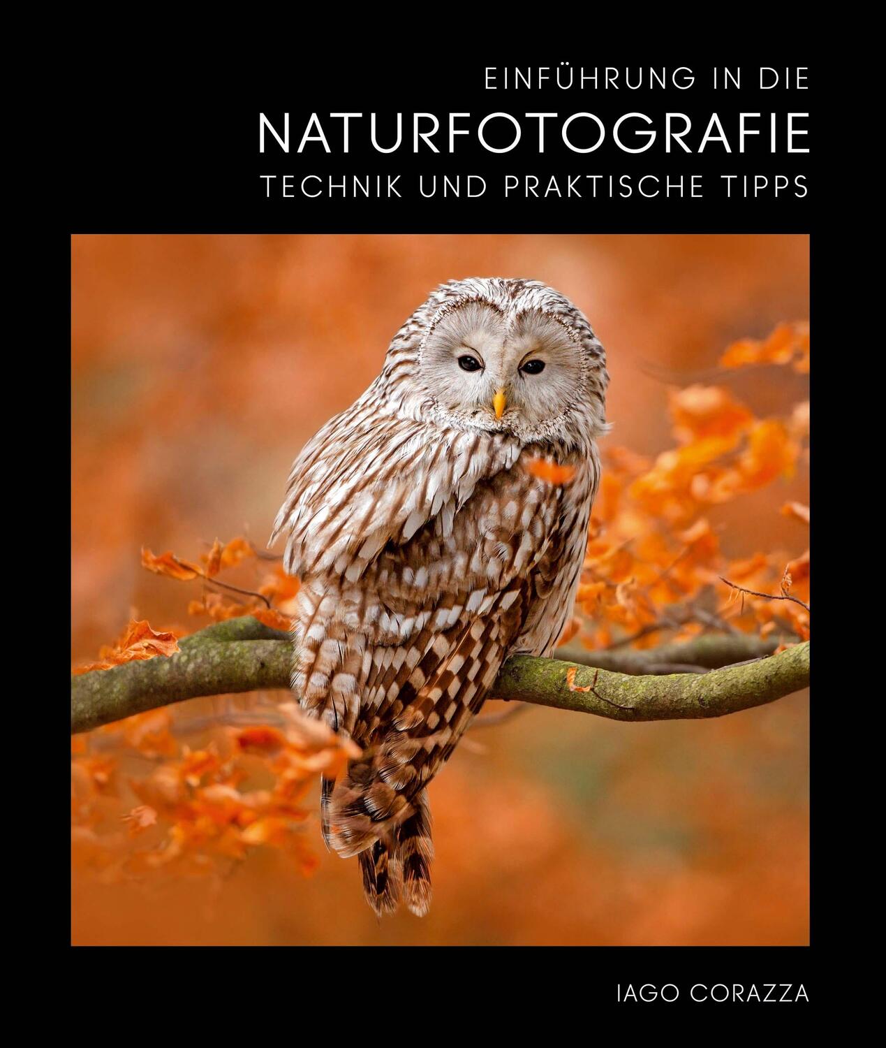 Cover: 9788863125498 | Einführung in die Naturfotografie | Technik und praktische Tipps