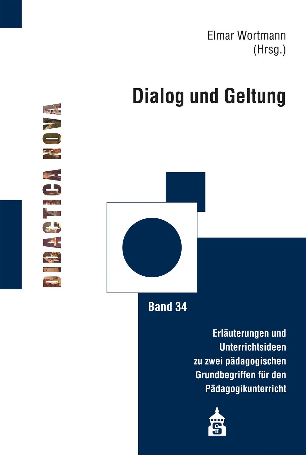 Cover: 9783834022561 | Dialog und Geltung | Elmar Wortmann | Taschenbuch | 230 S. | Deutsch