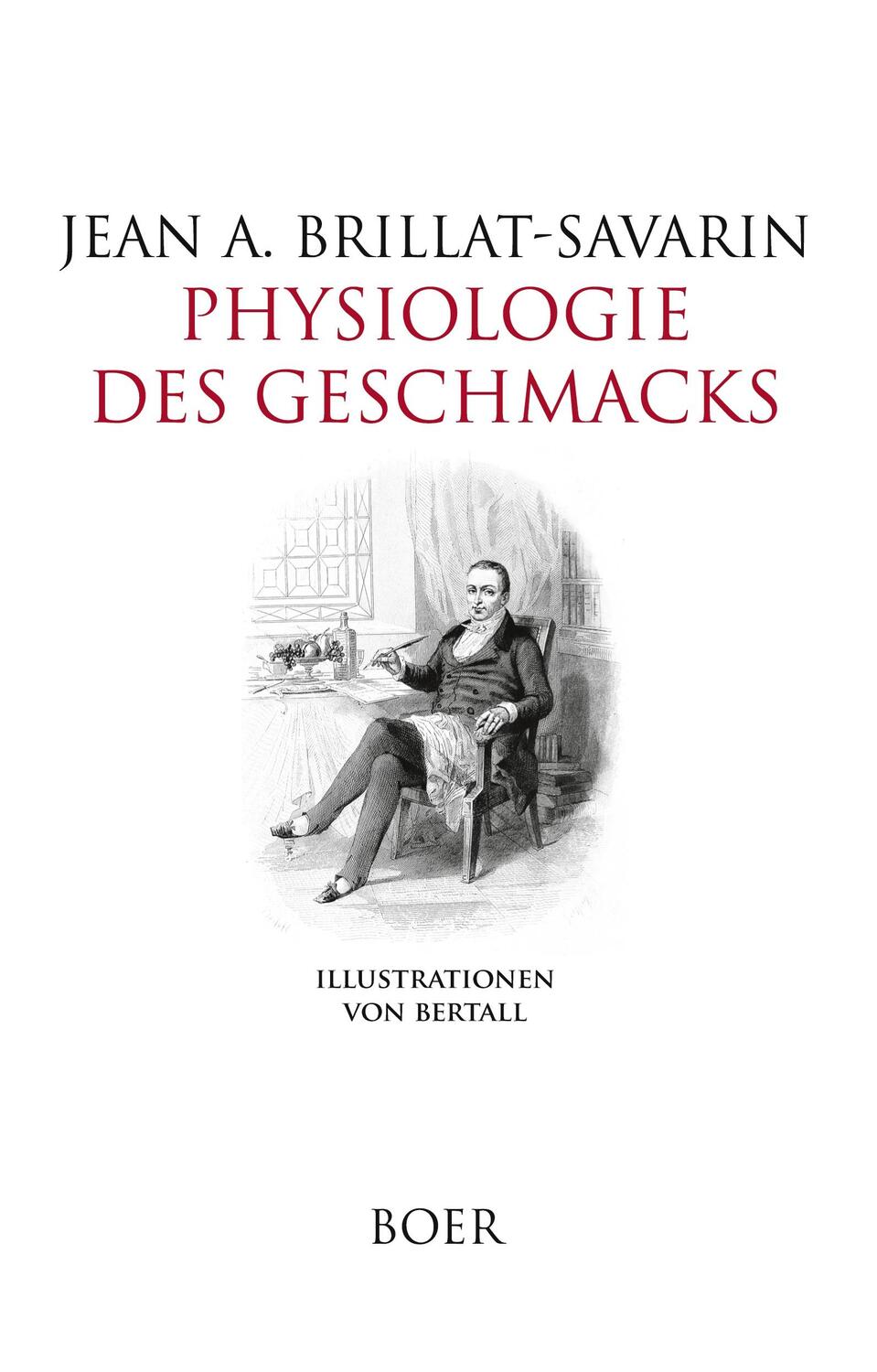 Cover: 9783966621380 | Physiologie des Geschmacks | Jean Anthelme Brillat-Savarin | Buch