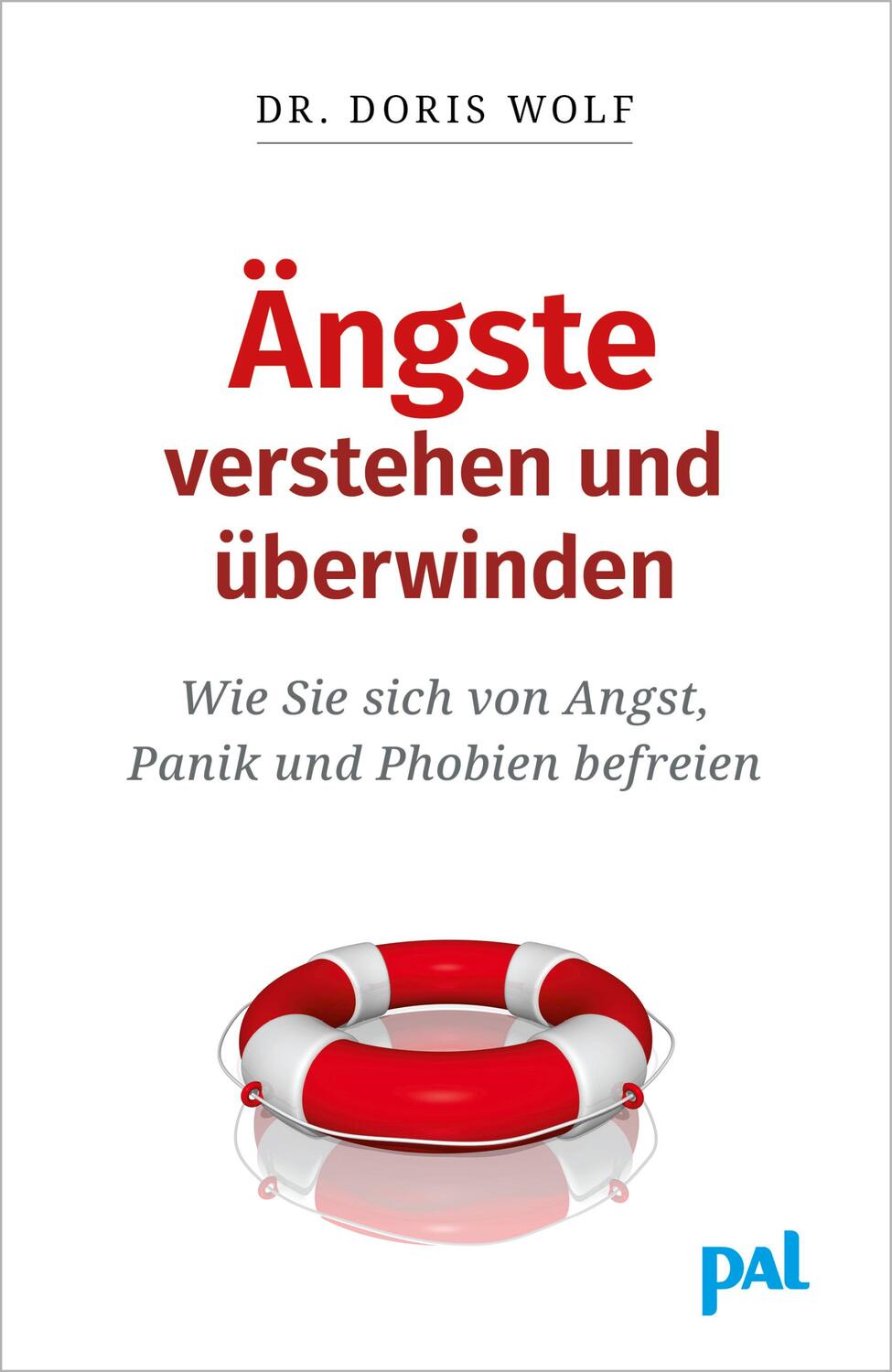 Cover: 9783923614325 | Ängste verstehen und überwinden | Doris Wolf | Taschenbuch | Deutsch