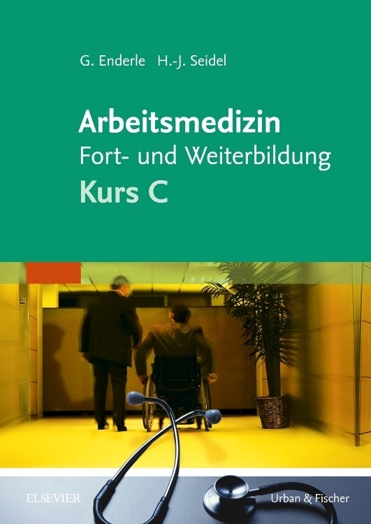 Cover: 9783437319280 | Arbeitsmedizin Fort- und Weiterbildung | Kurs C | Enderle (u. a.) | IX