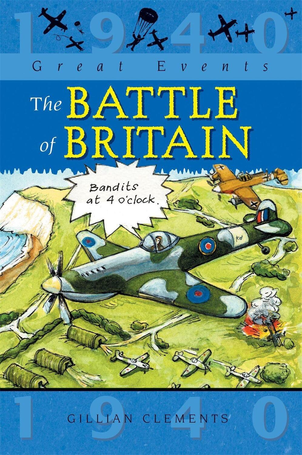 Cover: 9781445131238 | Great Events: The Battle Of Britain | Gillian Clements | Taschenbuch