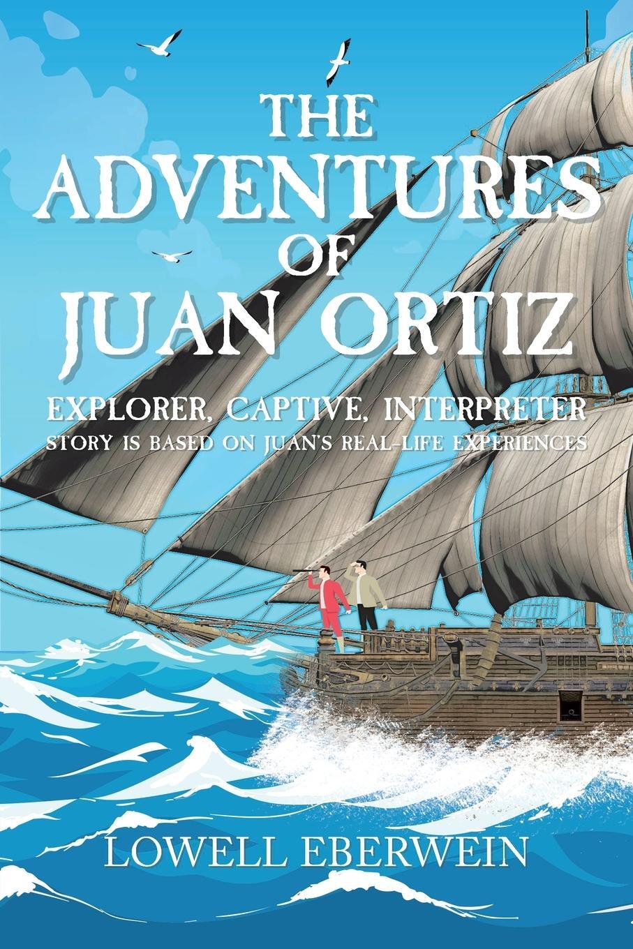 Cover: 9781685177393 | The Adventures of Juan Ortiz | Explorer, Captive, Interpreter | Buch