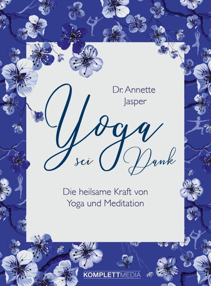 Cover: 9783831205370 | Yoga sei Dank | Die heilsame Kraft von Yoga und Meditation | Jasper