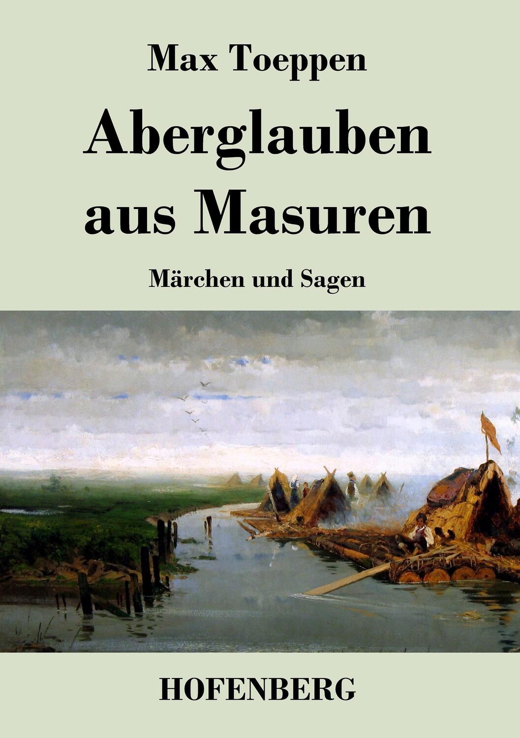 Cover: 9783843039611 | Aberglauben aus Masuren | Märchen und Sagen | Max Toeppen | Buch