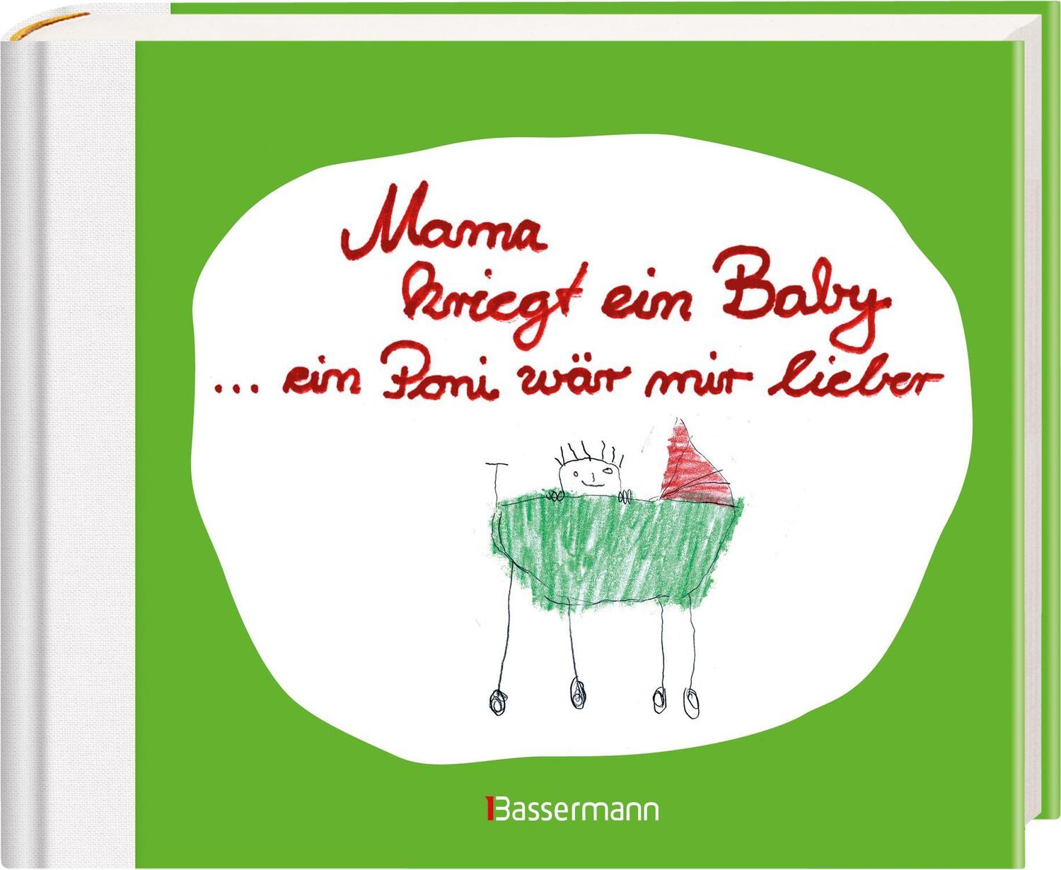 Bild: 9783809436553 | Mama kriegt ein Baby ... ein Poni wär mir lieber | Ben Brunner | Buch