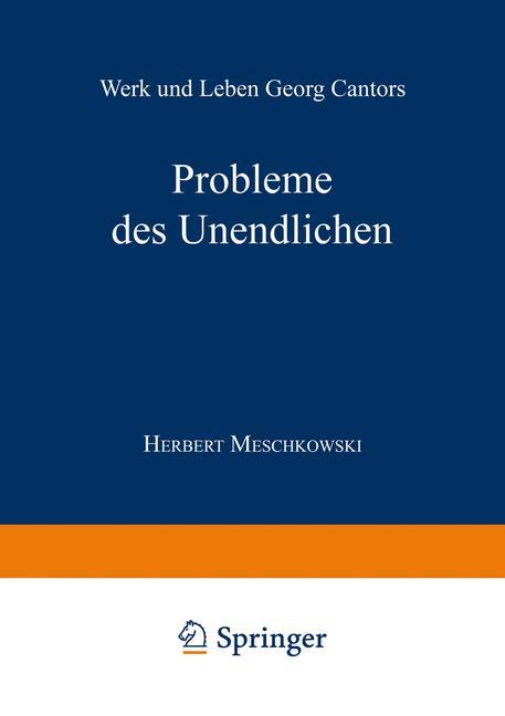 Cover: 9783663010647 | Probleme des Unendlichen | Werk und Leben Georg Cantors | Meschkowski